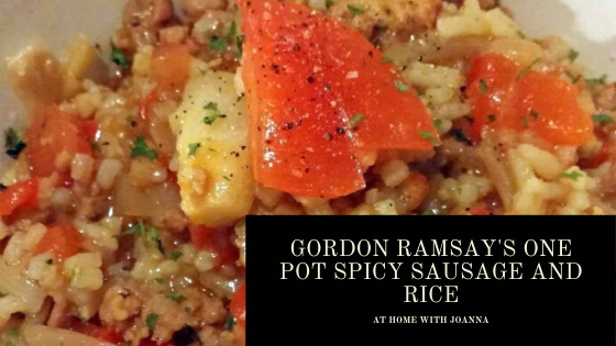 Gordon Ramsay's One Pot Spicy Sausage and Rice