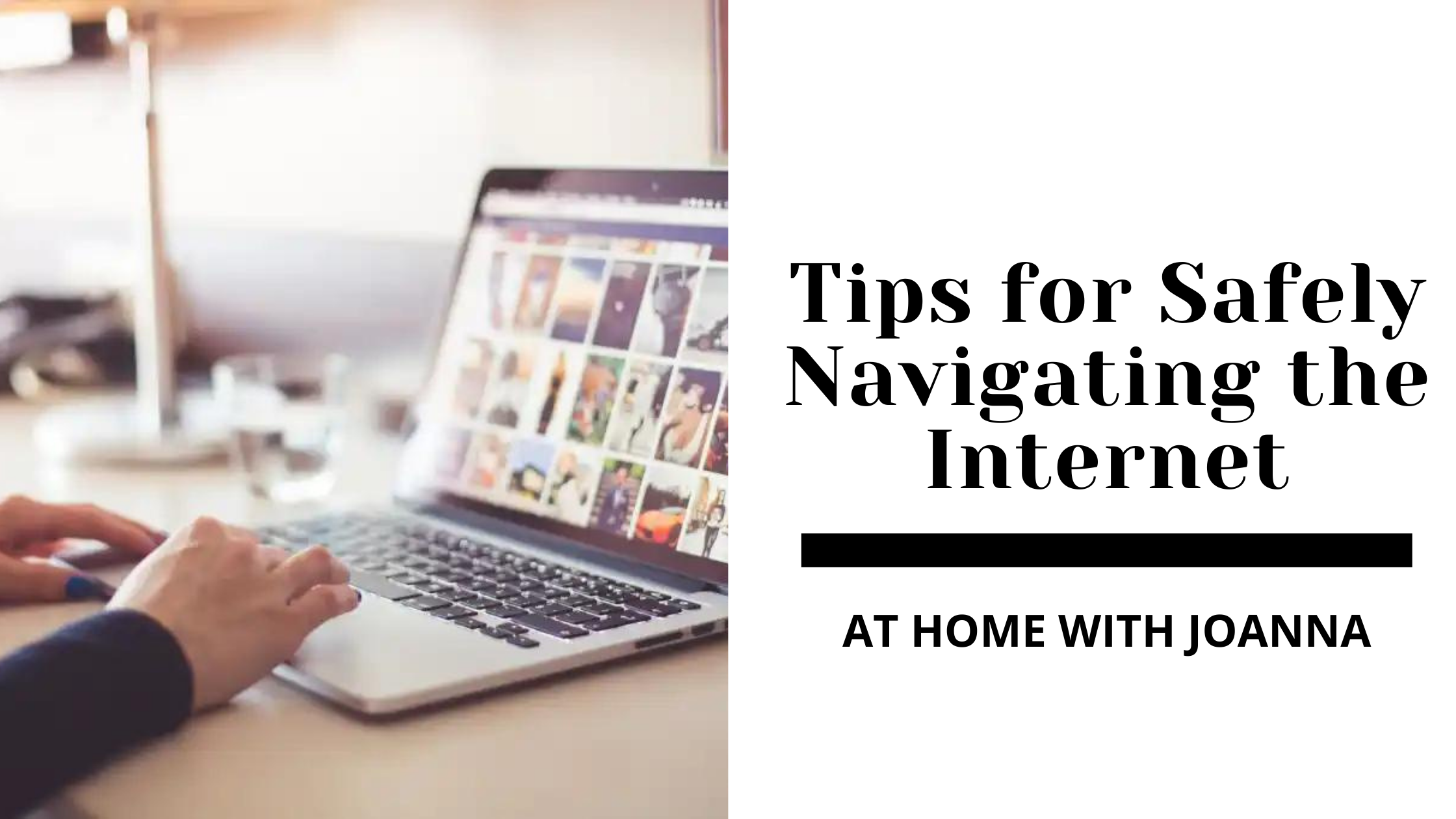 4 Tips for Safely Navigating the At Home With Joanna