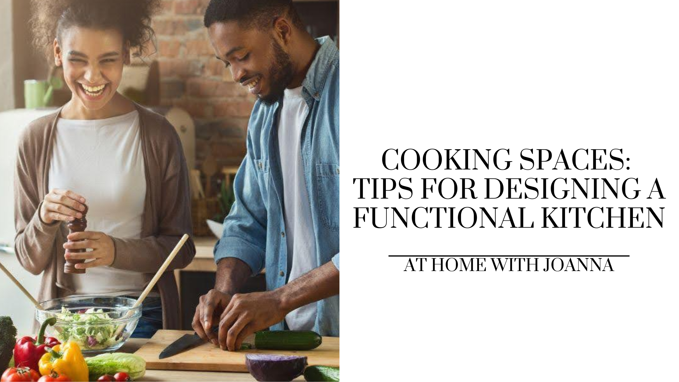 Cooking Spaces: Tips for Designing a Functional Kitchen – At Home With ...